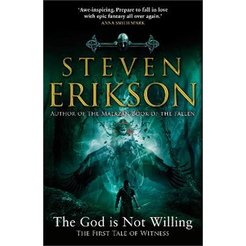The God is Not Willing: The First Tale of Witness (Hardback) - Steven Erikson